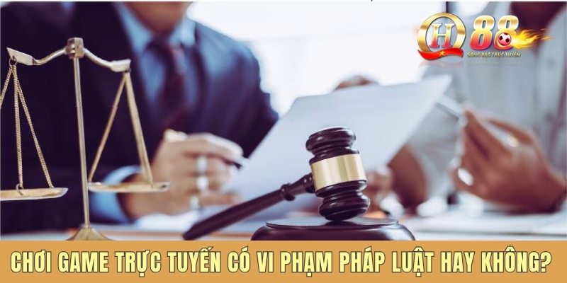 Chơi game trực tuyến có vi phạm pháp luật hay không?