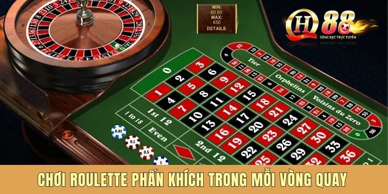 Chơi roulette phấn khích trong mỗi vòng quay