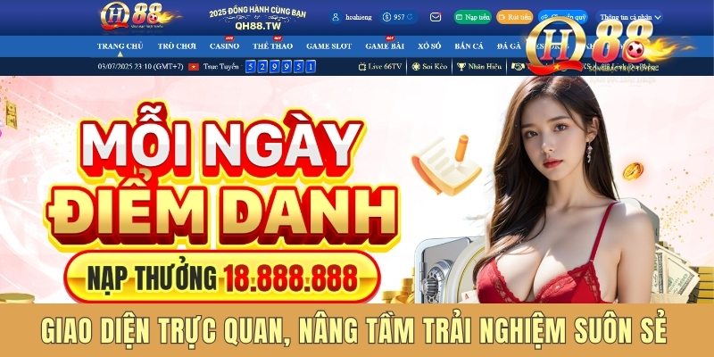 Giao diện trực quan, nâng tầm trải nghiệm suôn sẻ