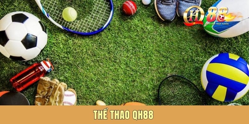 Thể Thao QH88 - Trải Nghiệm Giải Trí Hấp Dẫn, Xanh Chín