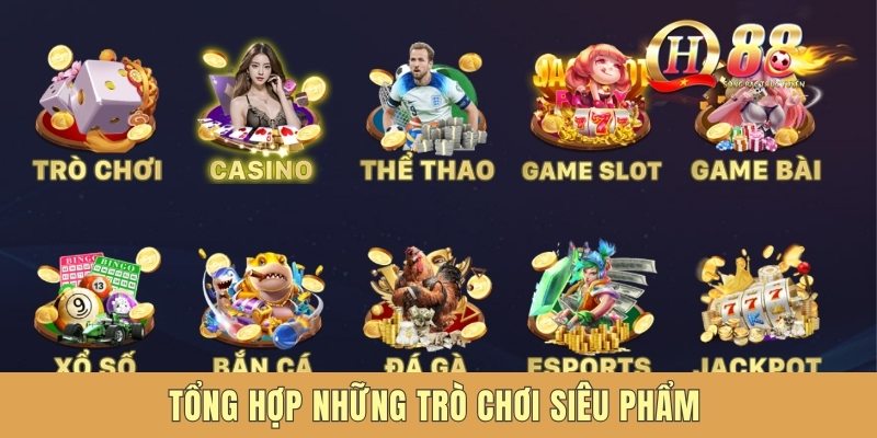 Tổng hợp những trò chơi siêu phẩm