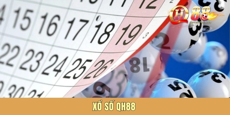 Xổ Số QH88 - Nắm Bắt Cơ Hội Đổi Đời Trong Thoáng Chốc